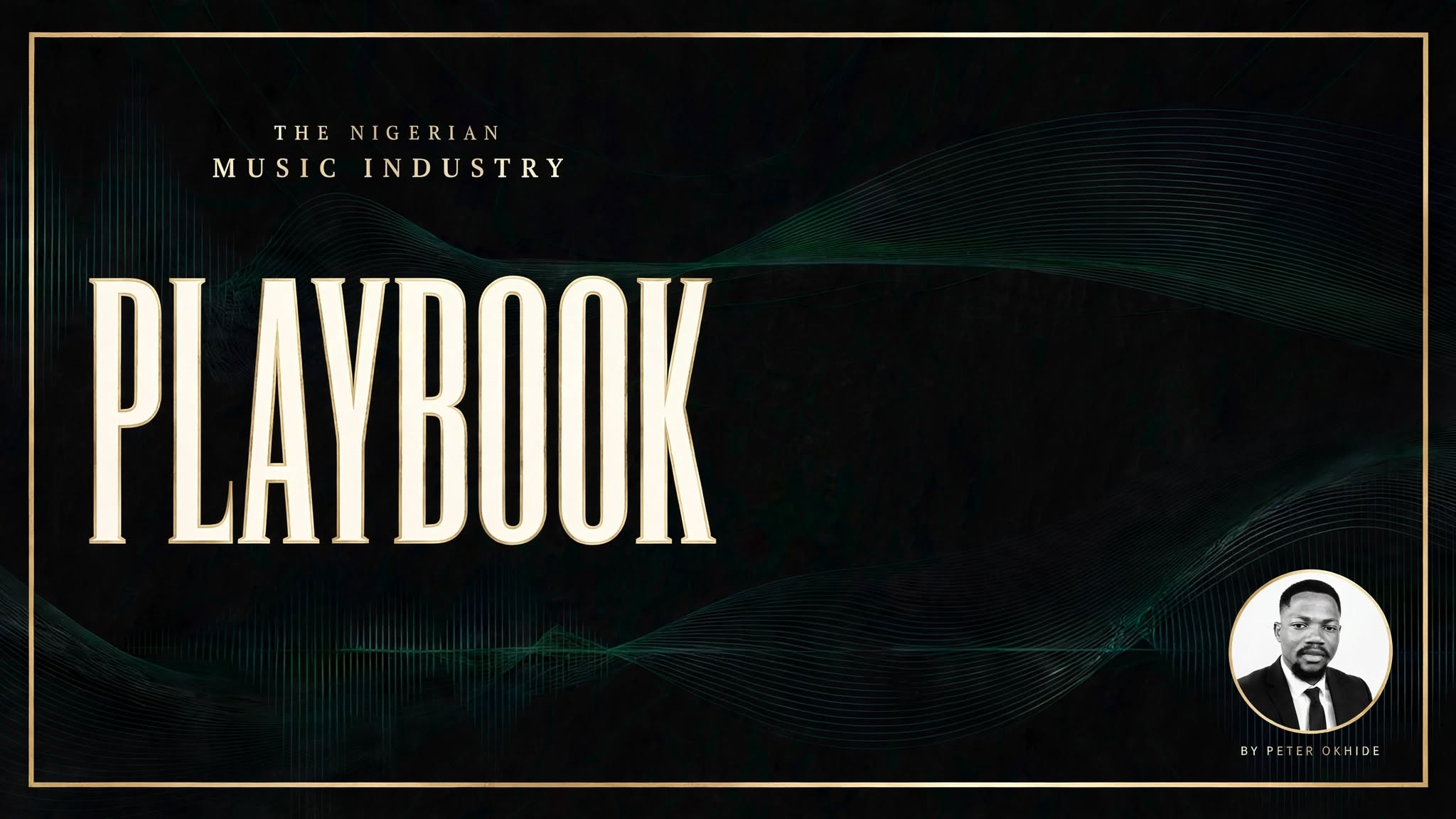 The Nigerian Music Industry Playbook