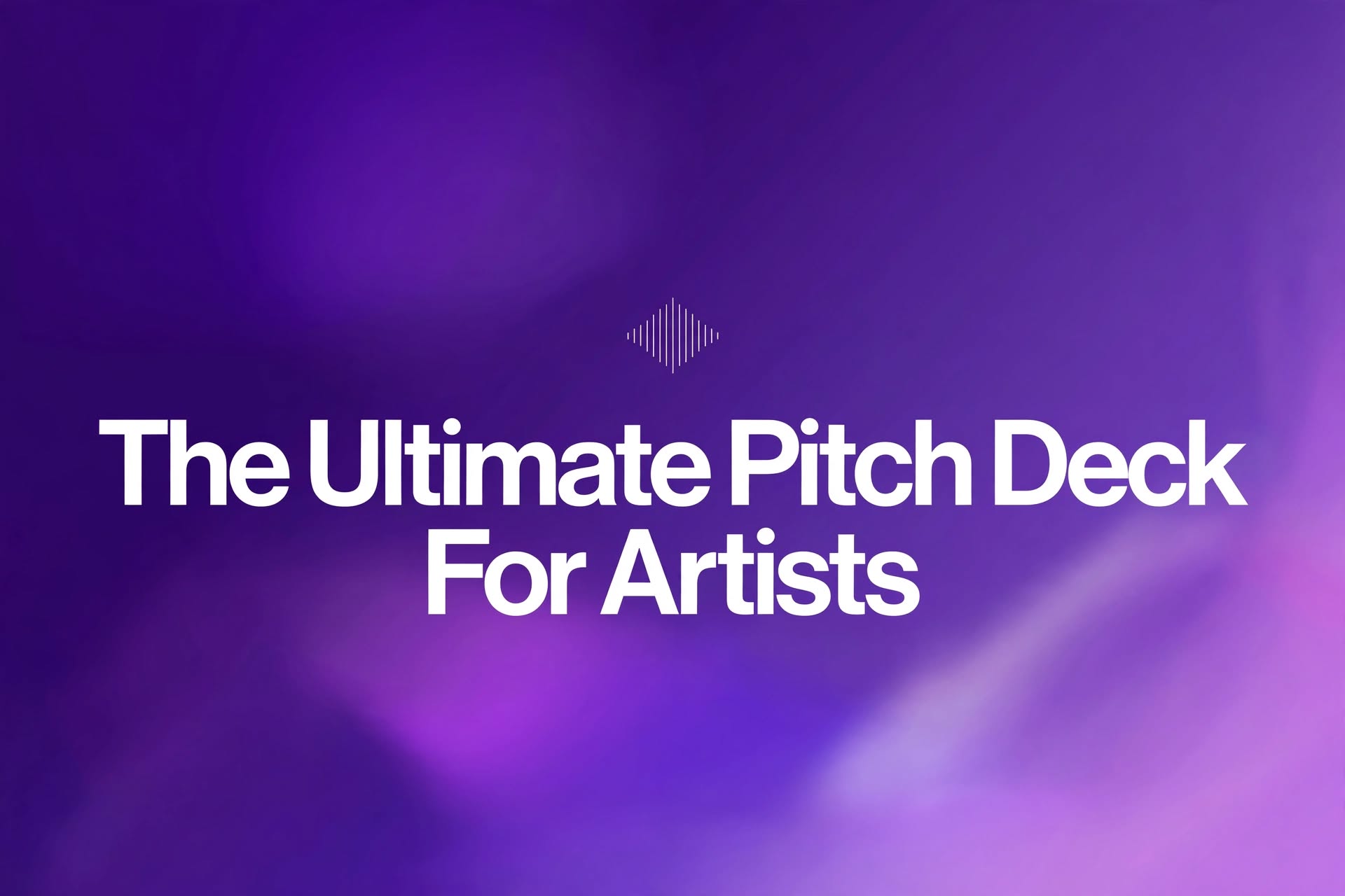 The Ultimate Pitch Deck For Artists